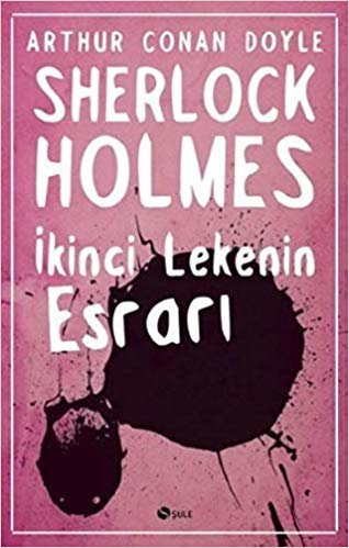 Sherlock Holmes İkinci Lekenin Esrarı