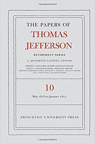 The Papers of Thomas Jefferson: Retirement Series, Volume 10: 1 May 1816 to 18 January 1817