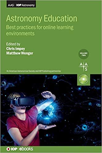 Astronomy Education: Online Formal and Informal Learning: Best practices for online learning environments (Programme: Aas-iop Astronomy, Band 1): VOLUME 2 indir