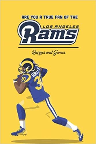Are You A True Fan of The Los Angeles Rams: Quizzes and Games: The Los Angeles Rams For Fans