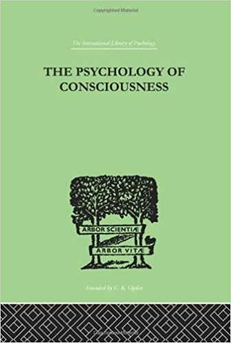 The Psychology of Conscieousness (International Library of Psychology): Volume 160