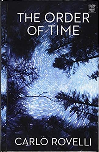 The Order of Time (Center Point Large Print)