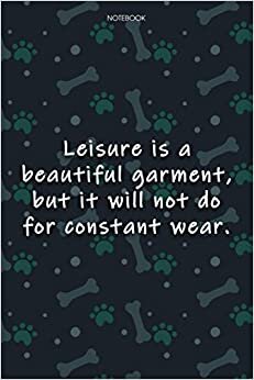 Lined Notebook Journal Cute Dog Cover Leisure is a beautiful garment, but it will not do for constant wear: Notebook Journal, Journal, Over 100 Pages, Monthly, Journal, 6x9 inch, Agenda, Journal