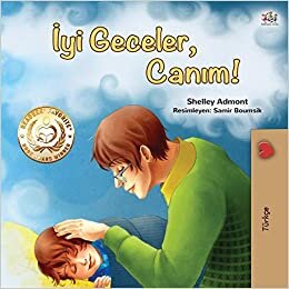 Admont, S: Goodnight, My Love! (Turkish Children's Book) (Turkish Bedtime Collection)