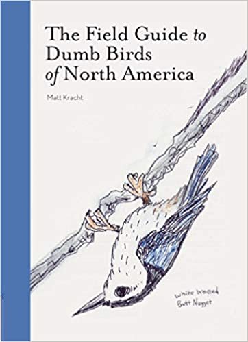 The Field Guide to Dumb Birds of America indir