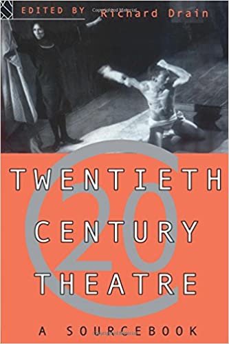 Twentieth Century Theatre: A Sourcebook indir