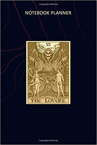 Notebook Planner The Lovers Tarot Card Halloween Grim Reaper Gothic Witch: 114 Pages, Planning, Agenda, Personalized, 6x9 inch, Planner, Home Budget, Money