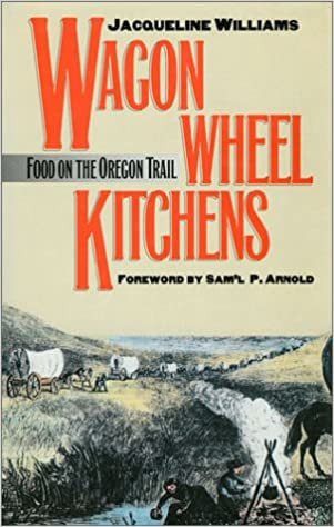 Wagon Wheel Kitchens: Food on the Oregon Trail indir