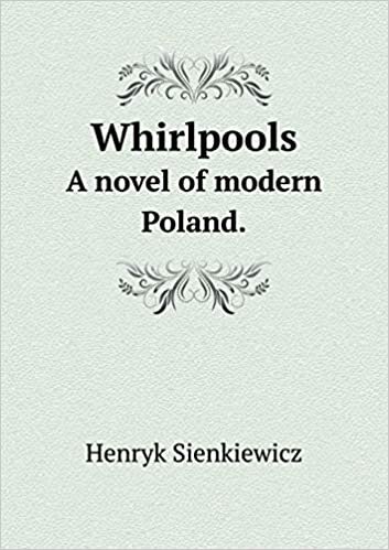 Whirlpools A novel of modern Poland.