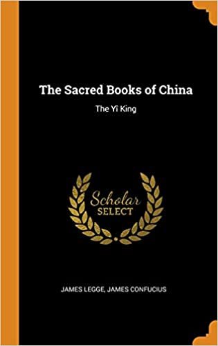 The Sacred Books of China: the Yî King