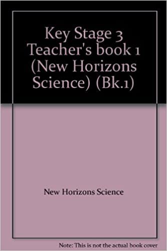 Key Stage 3 Teacher's book 1 (New Horizons Science): Key Stage 3, Bk.1