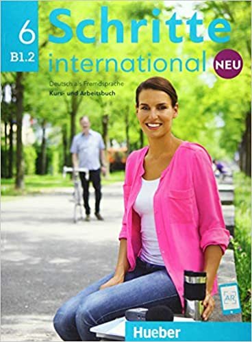 Schritte international Neu 6: Deutsch als Fremdsprache / Kursbuch+Arbeitsbuch+CD zum Arbeitsbuch