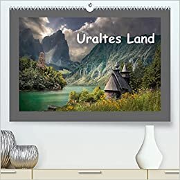 Uraltes Land (Premium, hochwertiger DIN A2 Wandkalender 2022, Kunstdruck in Hochglanz): Fantasy - Landschaften (Monatskalender, 14 Seiten ) (CALVENDO Natur)
