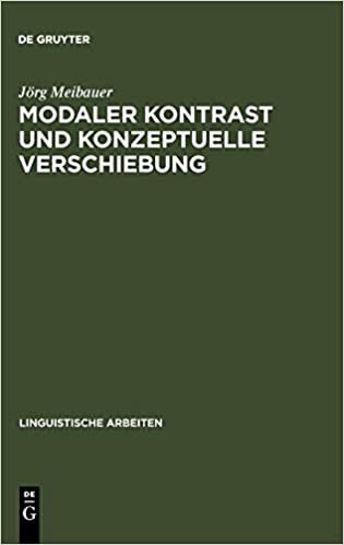 Modaler Kontrast und konzeptuelle Verschiebung (Linguistische Arbeiten)