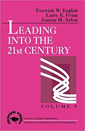 Leading into the 21st Century (Successful Schools)