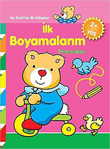 Ayı Bobinin İlk Kitapları İlk Boyamalarım Hayvanlar