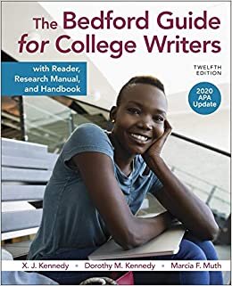 The Bedford Guide for College Writers With Reader, Research Manual, and Handbook, 2020 Apa Update