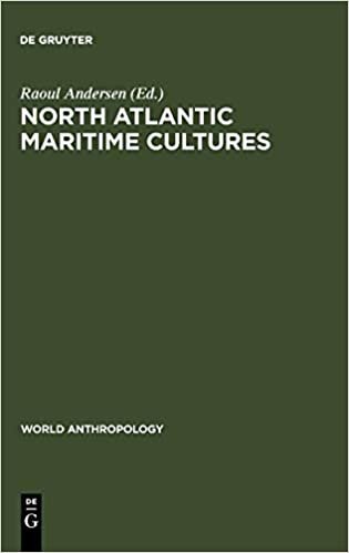 North Atlantic Maritime Cultures (World Anthropology)