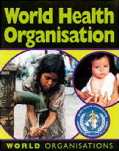 World Organisation:World Health Organisation (World organisations)
