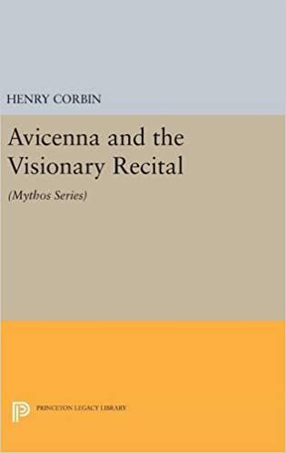 Avicenna and the Visionary Recital (Bollingen Series (General))