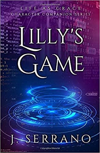 Lilly's Game (Life As Grace - Character Companion Series, Band 2) indir