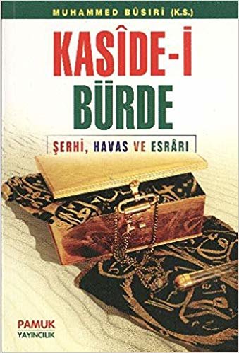 Kaside-i Bürde (Şerhi, Havas ve Esrarı) (Kod:DUA-008)