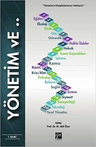 Yönetim Ve..: "Yönetim'e Disiplinlerarası Yaklaşım"