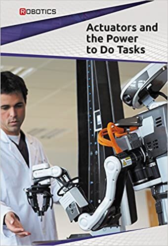 Actuators and the Power to Do Tasks (Robotics)