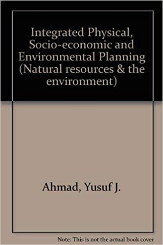 Integrated Physical, Socio-economic and Environmental Planning (Natural resources & the environment)