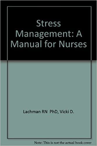 Stress Management: A Manual for Nurses