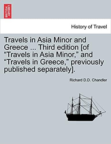 Travels in Asia Minor and Greece ... Third edition [of "Travels in Asia Minor," and "Travels in Greece," previously published separately]. Vol. II, A New Edition
