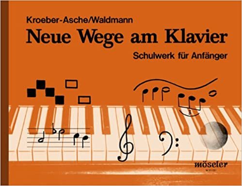 Neue Wege am Klavier: Schulwerk für Einzel- und Gruppenunterricht. Klavier 2- oder 4-händig.