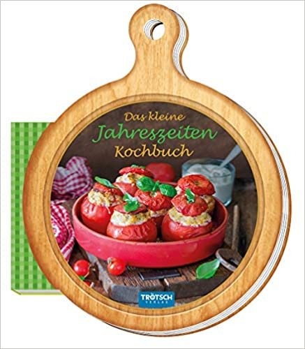 Trötsch Rezeptbuch Das kleine Jahreszeiten Kochbuch: Rezepte kochen