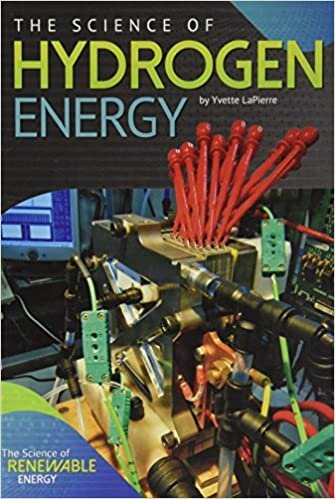 The Science of Hydrogen Energy (Science of Renewable Energy)