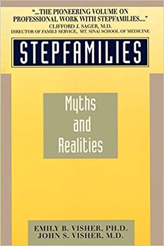 Stepfamilies: Myths and Realities: A Guide to Working with Stepparents and Stepchildren