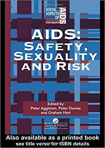 Aids: Safety, Sexuality and Risk (Social Aspects of AIDS)