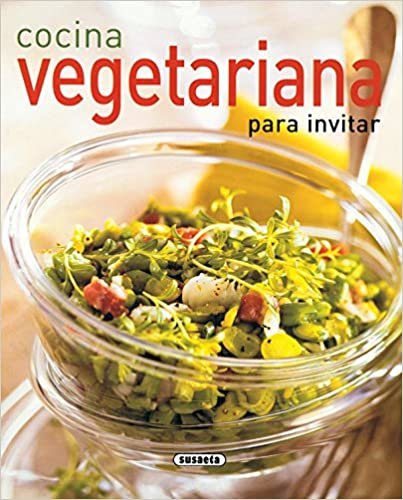 Cocina vegetariana para invitar (El Rincón Del Paladar)