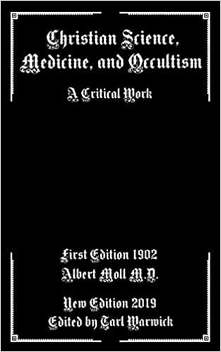 Christian Science, Medicine, and Occultism: A Critical Work indir