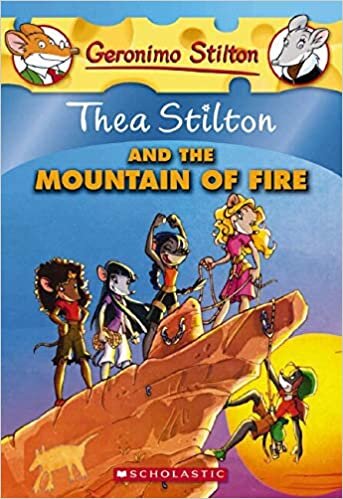 Thea Stilton and the Mountain of Fire: A Geronimo Stilton Adventure