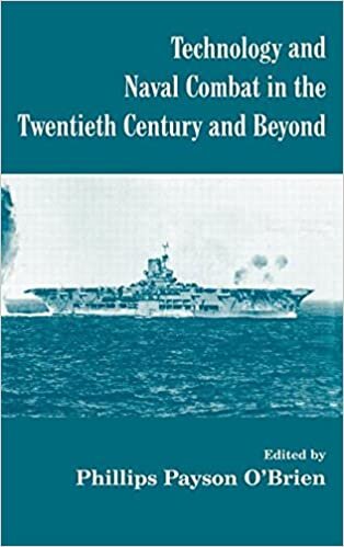 Technology and Naval Combat in the Twentieth Century and Beyond (Cass Series: Naval Policy and History)