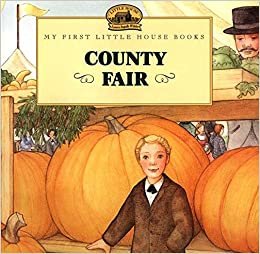 The Country Fair (My First Little House Books)