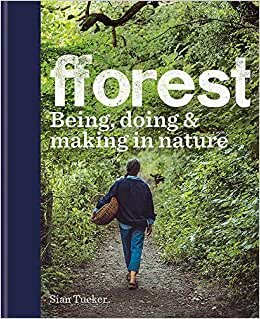 fforest: Being, doing & making in nature
