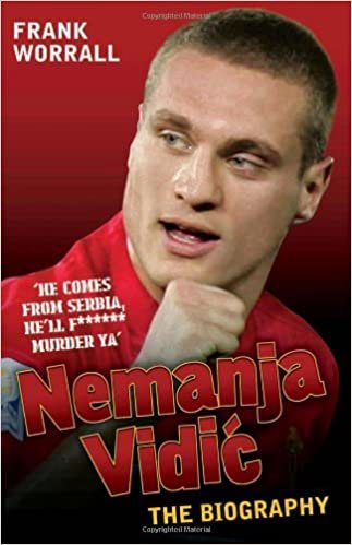 Nemanja Vidic - The Biography indir