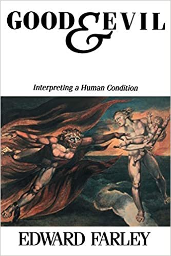 GOOD AND EVIL: Interpreting the Human Condition