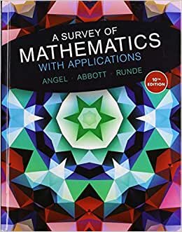 A Survey of Mathematics With Applications + Mylab Math With Pearson Etext - 18 Week Access Card Package
