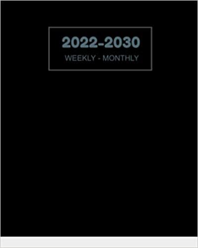 2022-2030 Weekly & Monthly Planner 8”X10”, January 2022-December 2030 (108 Months). Features: This Book Belongs To, Personal information, 9 Years ... Contact Information, Password Log, Note!!!