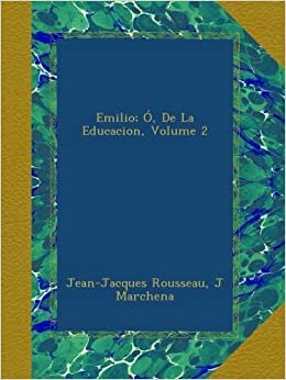 Emilio; Ó, De La Educacion, Volume 2