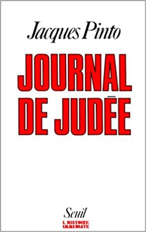Journal de Judée (Lhistoire immédiate)