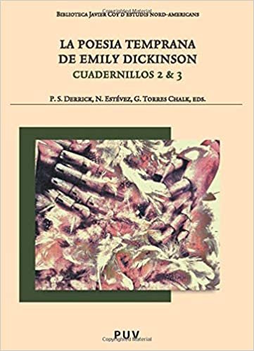 La poesía temprana de Emily Dickinson. Cuadernillos 2 y 3: Cuadernillos 2 & 3 (Biblioteca Javier Coy d'Estudis Nord-Americans, Band 88)
