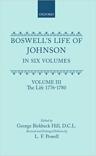 Boswell's Life of Johnson Together with Boswell's Journey of a Tour to the Hebrides and Johnson's Diary of a Journey Into North Wales: Volume III. the Life (1776-1780): 3 indir